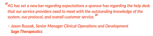 Quote from Sage Therapeutics on 4G Customer Support Excellence Quote from Sage Therapeutics on 4G Customer Support Excellence